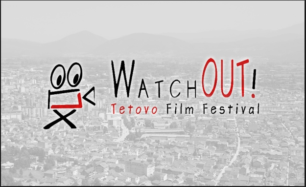 Watch out film festival in Tetovo