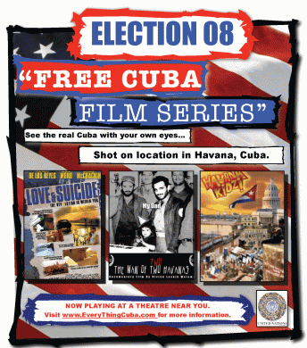 Three films showcased at 'Election 08 Free Cuba Film Series'