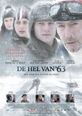 The Dutch film:"The Hell of '63"