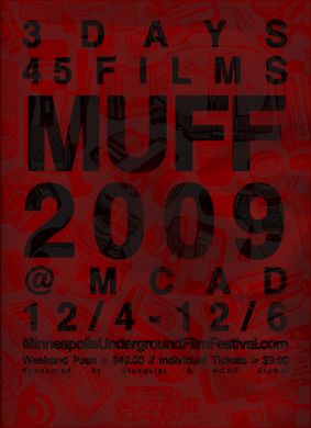 2009 MUFF MCAD Minneapolis Underground Film Festival 3 days 45 films