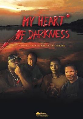 MY HEART OF DARKNESS