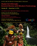 Digital Art @Google: Ancient Stories with Modern Technology Exhibition