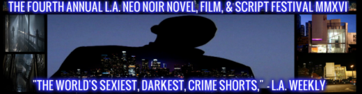 L.A. Neo Noir Novel, Film, and Script Fest